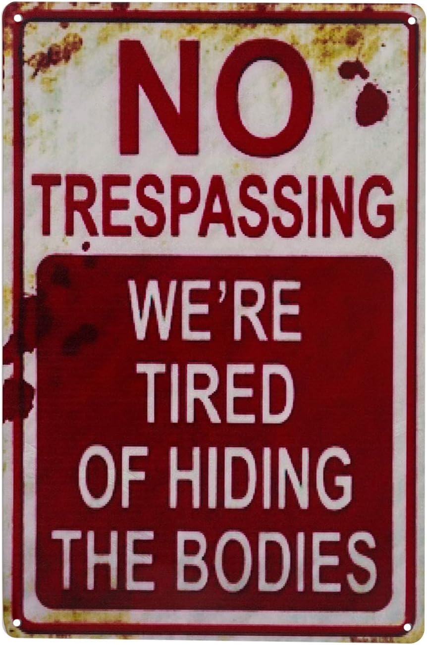 Halloween Decoration Halloween Signs Retro Fashion chic Funny Metal Tin Sign No Trespassing We're Tired of Hid — authentic vintage gift collectible